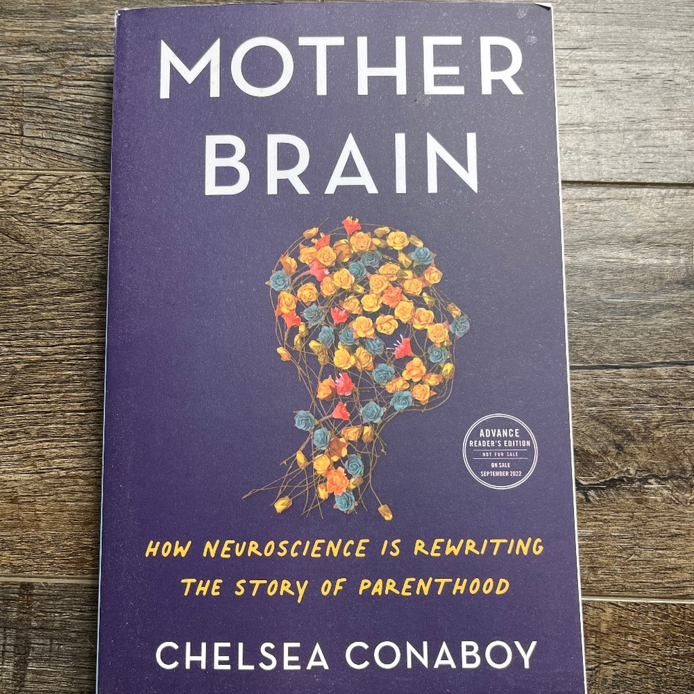Mother Brain by Chelaea Conaboy (ARC Uncorrected proof)
